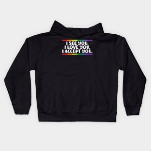 I See Love Accept You Gay Pride Flag LGBTQ Men Women Kids Hoodie